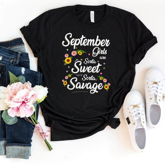 September Girls - Sorta Sweet Sorta Savage Birthday Shirt - Bliss Birthday Shirts - Small - Black