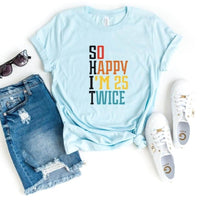 S.H.I.T. 50 Birthday Shirt - Funny Custom 50th Birthday T - Shirt - Bliss Birthday Shirts - S - Heather Ice Blue