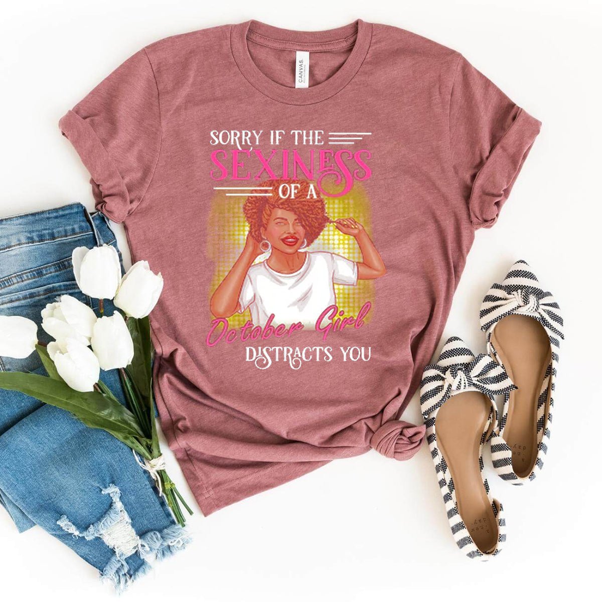 Sorry if the Sexiness of an October Girl Distracts You - Birthday Shirt - Bliss Birthday Shirts - Heather Mauve - Small