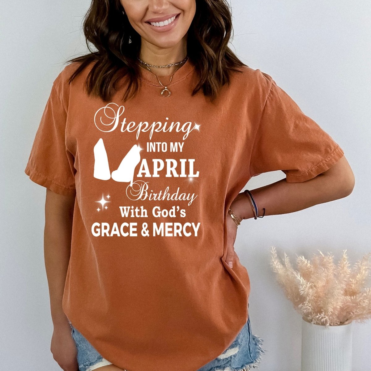 Stepping into My April Birthday - Bella Canvas Birthday Shirt - Bliss Birthday Shirts - Small - Autumn