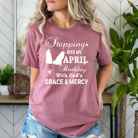 Stepping into My April Birthday - Bella Canvas Birthday Shirt - Bliss Birthday Shirts - Small - Mauve