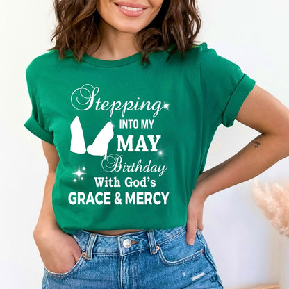 Stepping into My May Birthday - Bella Canvas Birthday Shirt - Bliss Birthday Shirts - Small - Kelly