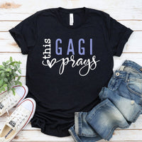 Unique Custom T Shirt - This Gagi Prays Womens Birthday Tee - Bliss Birthday Shirts - Black Heather - S