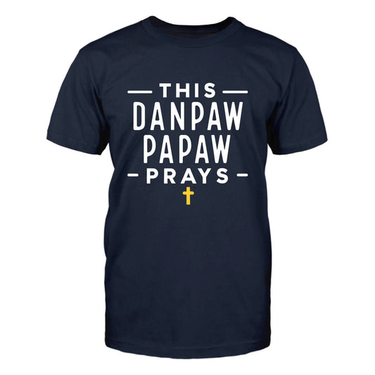 Unique Grandpas T Shirt - This Danpaw Papaw Prays Mens Tee - Bliss Birthday Shirts - Navy - S