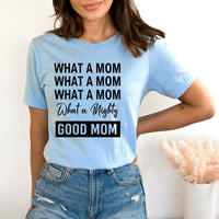 What a Mighty Good Mom - Birthday Shirt - Bliss Birthday Shirts - Small - Baby Blue